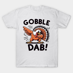 Gobble dab T-Shirt